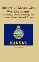 Christopher Cox - History of Kansas Civil War Regiments, Inbunden. Tillgänglighet: Lägg i varukorg