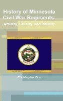 bokomslag History of Minnesota Civil War Regiments