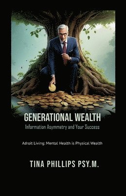 bokomslag Generational Wealth Information Asymmetry and Your Success