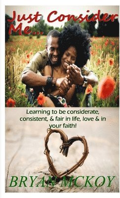 Bryan McKoy - Just Consider Me, Häftad