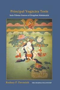 bokomslag Yogacara Texts: Indo-Tibetan Sources of Dzogchen Mahamudra