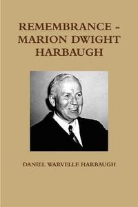 bokomslag Remembrance - Marion Dwight Harbaugh