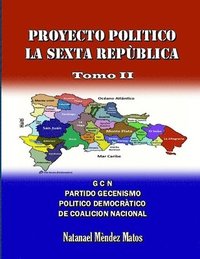 bokomslag PROYECTO POLITICO LA SEXTA REPUBLICA - Tomo II