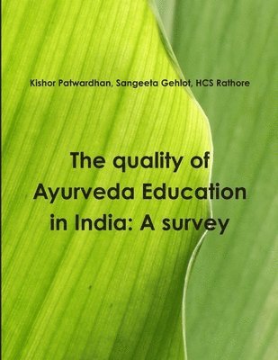 bokomslag The Quality of Ayurveda Education in India: A Survey