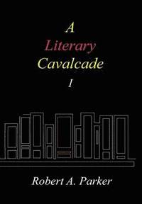 bokomslag A Literary Cavalcade-I