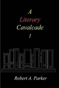bokomslag A Literary Cavalcade-I