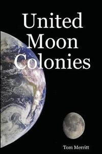 bokomslag United Moon Colonies