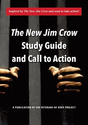 bokomslag The New Jim Crow Study Guide and Call to Action