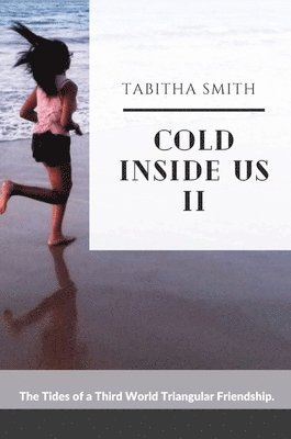 Tabitha Smith - Cold Inside Us II, Inbunden