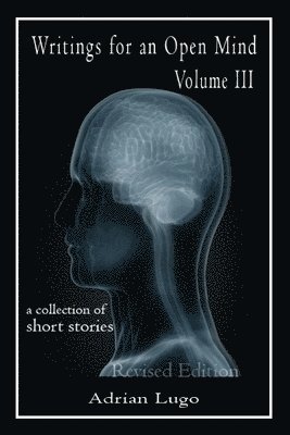 bokomslag Writings for an Open Mind, Volume III