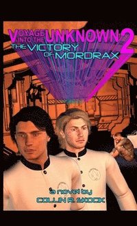 bokomslag Voyage into the Unknown 2: the Victory of Mordrax
