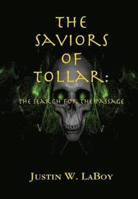 bokomslag Saviors of Tollar: the Search for the Passage