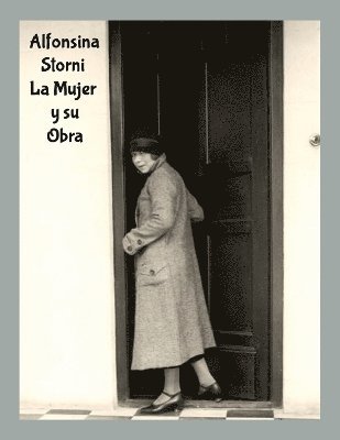 Alfonsina Storni - La Mujer y su Obra