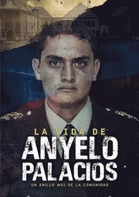 bokomslag La vida de Anyelo Palacio