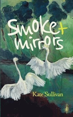 Smoke & Mirrors 1