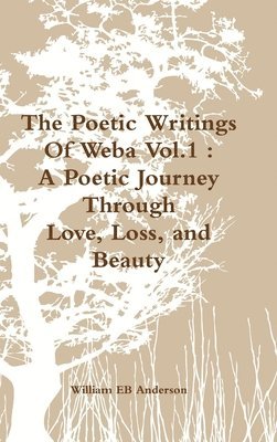 bokomslag The Poetic Writings Of Weba Vol.1