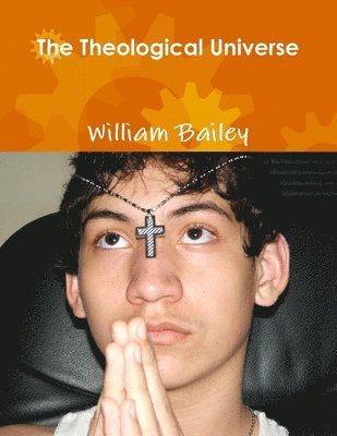 The Theological Universe 1