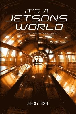 It's a Jetsons World