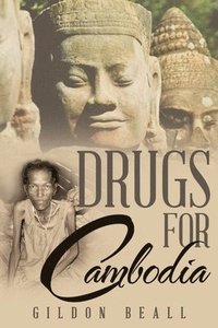 bokomslag Drugs for Cambodia