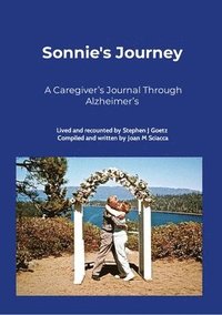 bokomslag Sonnie's Journey: A Caregiver's Journal Through Alzheimer's