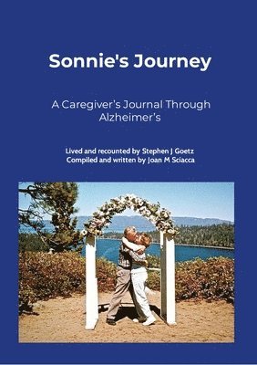 bokomslag Sonnie's Journey: A Caregiver's Journal Through Alzheimer's