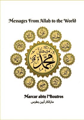 bokomslag Messages From Allah to the World