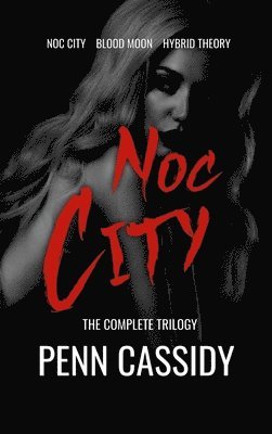 bokomslag Noc City (The Complete Trilogy)