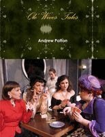 Andrew Patton - Ole' Wives' Tales, Häftad