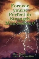R. G. Myers - Forever yours: Perfect in Strength, Häftad