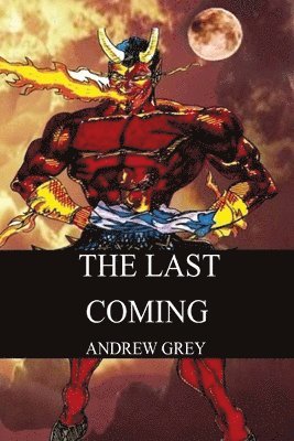 Andrew Grey - Last Coming, Häftad