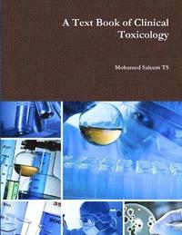 bokomslag A Text Book of Clinical Toxicology