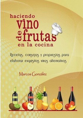 bokomslag Haciendo Vino de Frutas en la Cocina