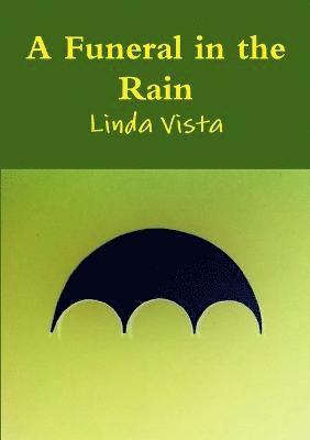 Linda Vista - Funeral in the Rain, Häftad