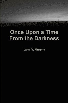 Once Upon a Time from the Darkness 1