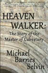 bokomslag Heaven Walker: The Story of the Master of Cabestany
