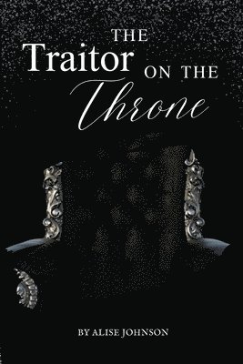 The Traitor on the Throne 1