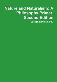 bokomslag Nature and Naturalism: A Philosophy Primer, Second Edition