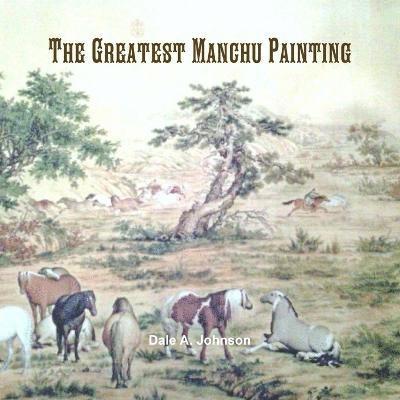 Greatest Manchu Painting 1
