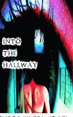 Into the Hallway 1