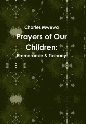 Charles Mwewa - Prayers of Our Children, Inbunden