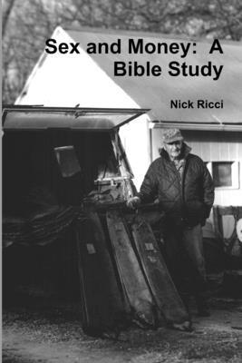 Sex and Money:  A Bible Study 1