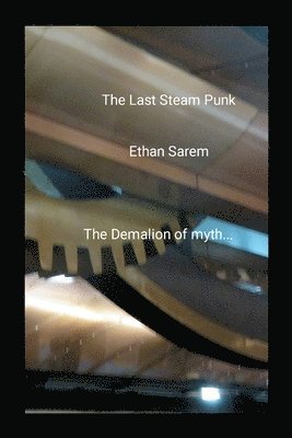 The Last Steam Punk 1