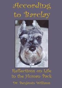 bokomslag According to Barclay. Reflections on Life in the Human Pack