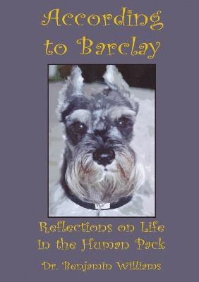 According to Barclay. Reflections on Life in the Human Pack 1