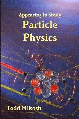 Appearing to Study Particle Physics 1