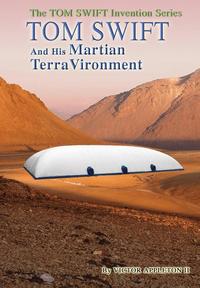 bokomslag 9-Tom Swift and His Martian Terravironment (Hb)