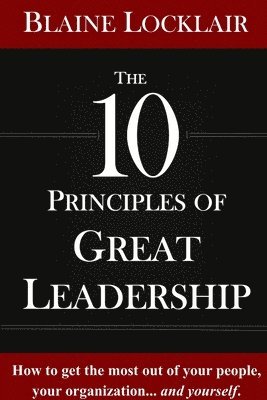 The 10 Principles of Great Leadership 1