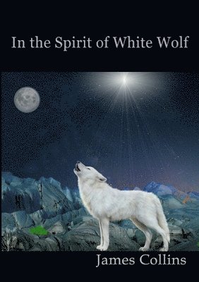 In the Spirit of White Wolf 1