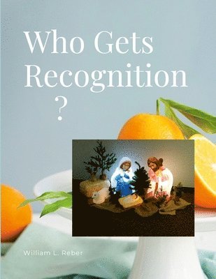 Who Gets Recognition? 1