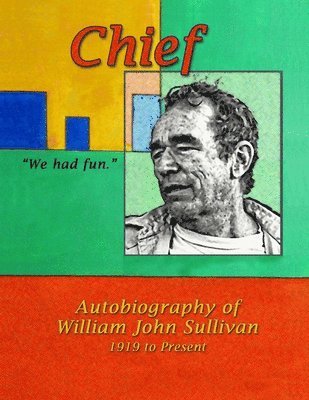 William Sullivan - Chief, We Had Fun, Häftad